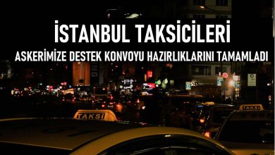 Photo of İSTANBUL TAKSİCİLERİ ASKERİMİZE DESTEK KONVOYU HAZIRLIKLARINI TAMAMLADI